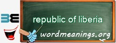 WordMeaning blackboard for republic of liberia